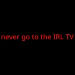 The Irl Tv