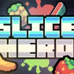 Slice Hero